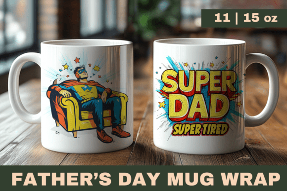 Download Fathers Day Funny Mug Wrap - Premium Resources
